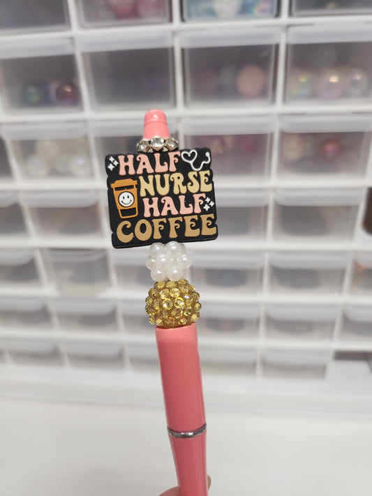 Half Nurse Half Coffee pen